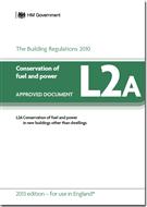Approved Document L2A - Conservation of fuel and power - New buildings other than dwellings product image